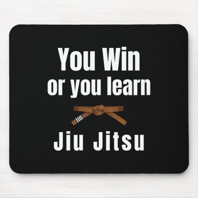 Mousepad Você Vence Ou Você Aprende Jiujitsu Judô Caratê Bo (Frente)