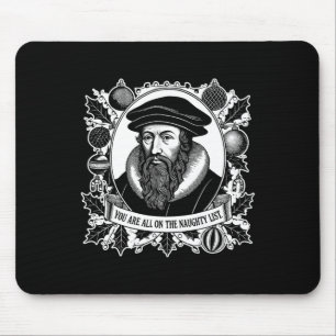 Mousepad Vocês Estão Todos Na Lista Travessa - John Calvin