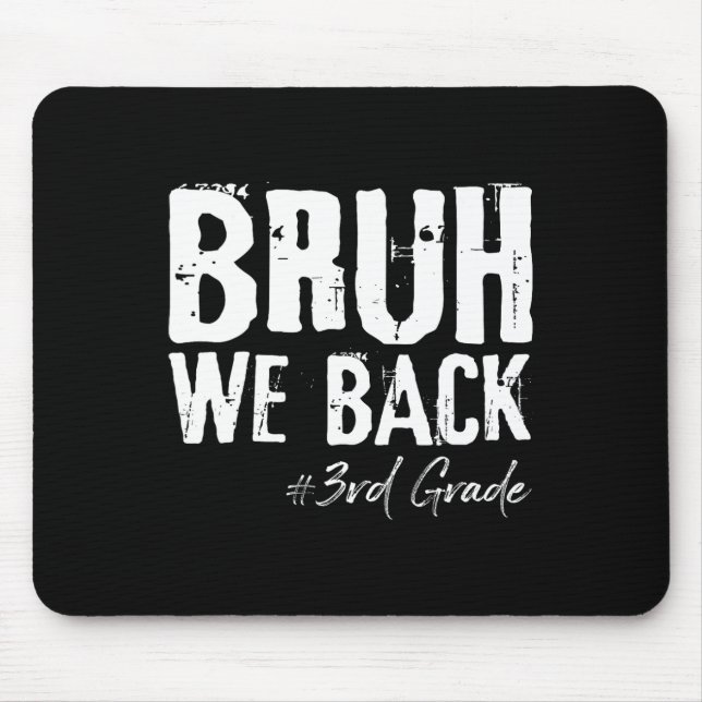 Mousepad Voltamos, estamos de volta à 3ª série, primeiro di (Frente)