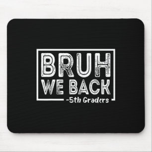 Mousepad Voltamos para a 5ª série, divertido volta às aulas