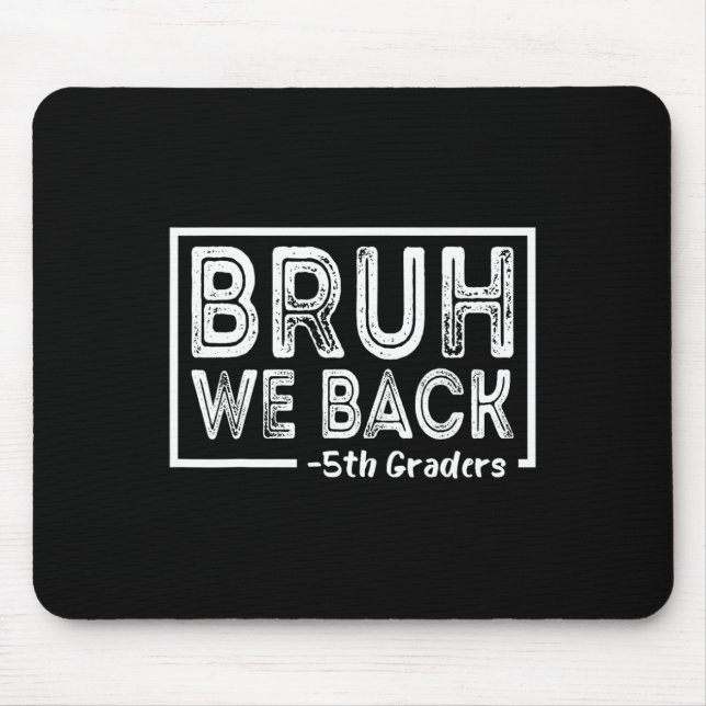 Mousepad Voltamos para a 5ª série, divertido volta às aulas (Frente)