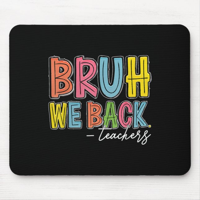 Mousepad Voltamos Professores Felizes Primeiro Dia De Aula  (Frente)