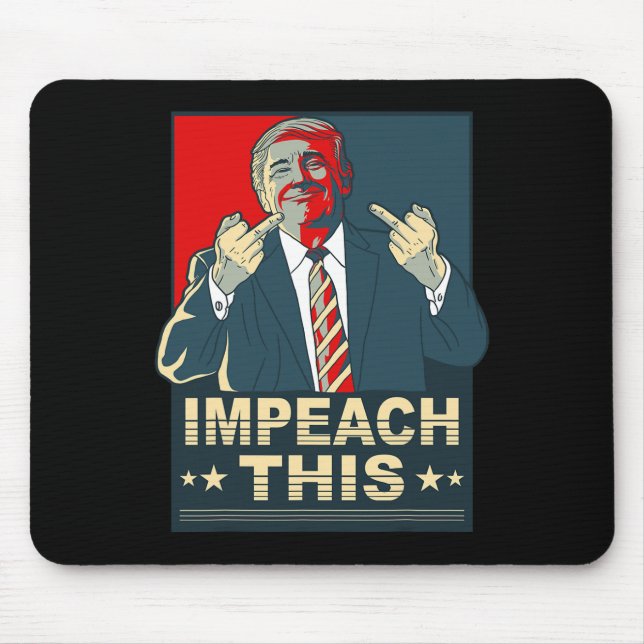 Mousepad Vota Impeachment deste Pro Presidente Donald Trump (Frente)