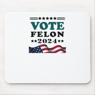 Mousepad Votar Felon 2024 Condenado Felon Sticker