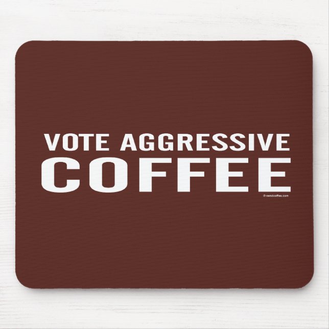Mousepad Votar o Soquete de Café Agressivo (Frente)