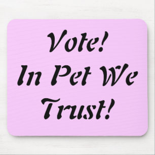Mousepad Votar Pet Nós Confiamos