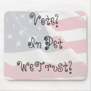 Mousepad Votar Pet Nós Confiamos