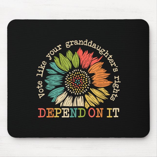 Mousepad Vote Like Your Granddaughter's Rights Depend On It (Frente)