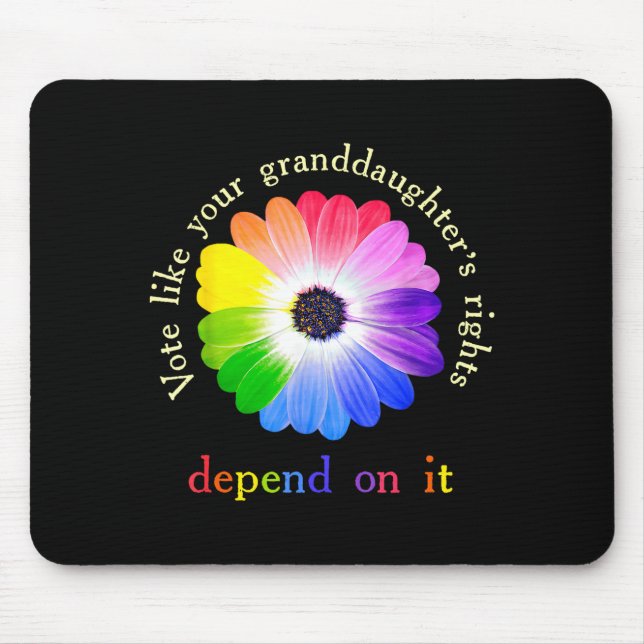 Mousepad Vote Like Your Granddaughter's Rights Depend On It (Frente)