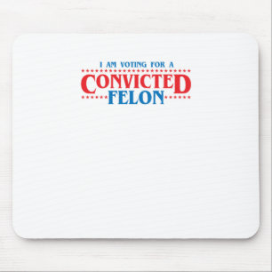 Mousepad Voto A Favor De Um Vinheta Felon Condenado