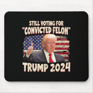 Mousepad Voto Condenado Felon 2024 - Trump 2024 Condenado