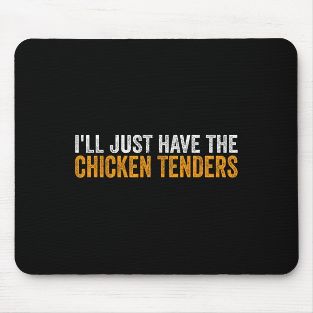 Mousepad Vou Pegar Só Os Tenders De Frango Comida Divertida (Frente)
