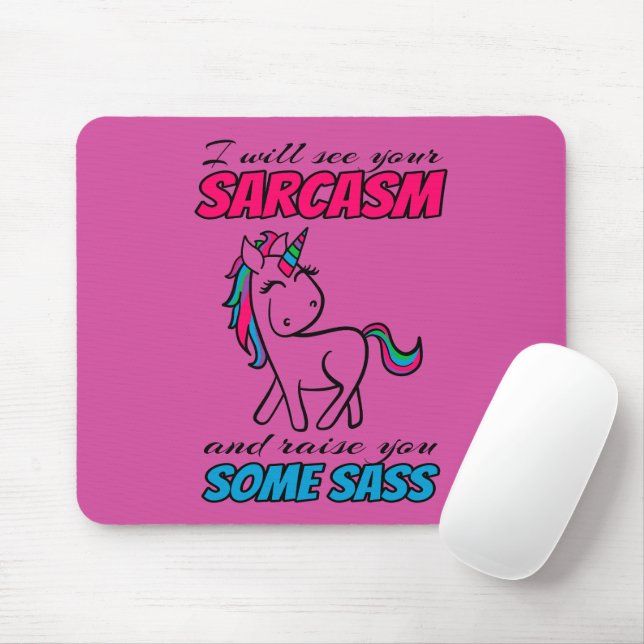 Mousepad Vou Ver Seu Sarcasmo E Aumentar com um Pouco de At (Com mouse)