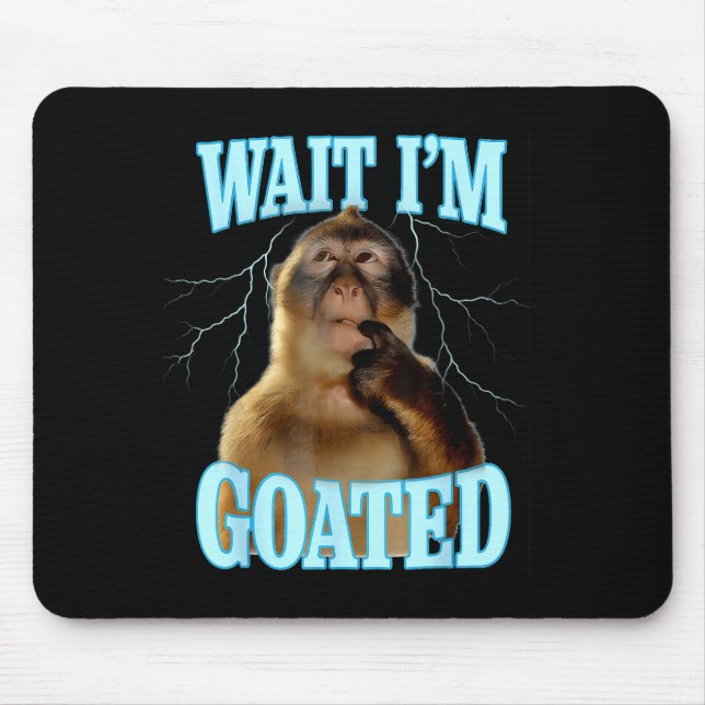 Mousepad Wait I'm Goated Funny Thinking Monkey Meme Brainro (Frente)