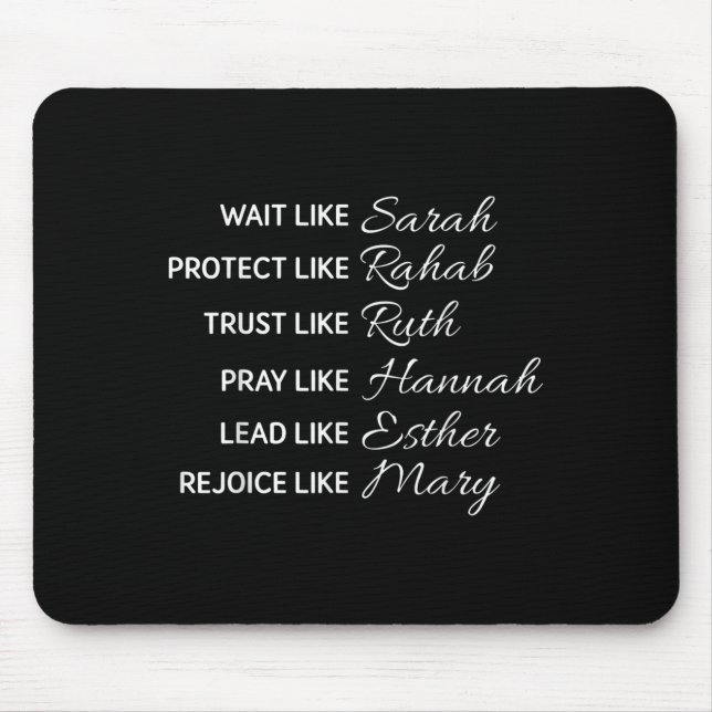 Mousepad Wait Like Sarah Protect Like Rehab Trust Like Ruth (Frente)