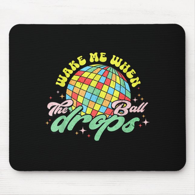 Mousepad Wake Me When The Ball Drops Funny New Years Eve  (Frente)
