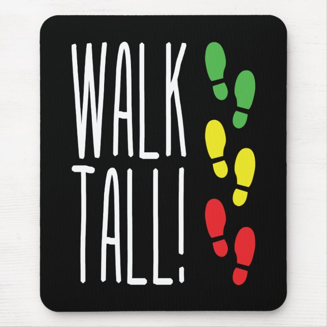 Mousepad Walk Tall (Frente)