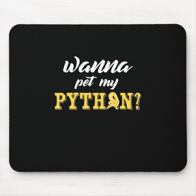 Mousepad Wanna Pet My Python (Frente)