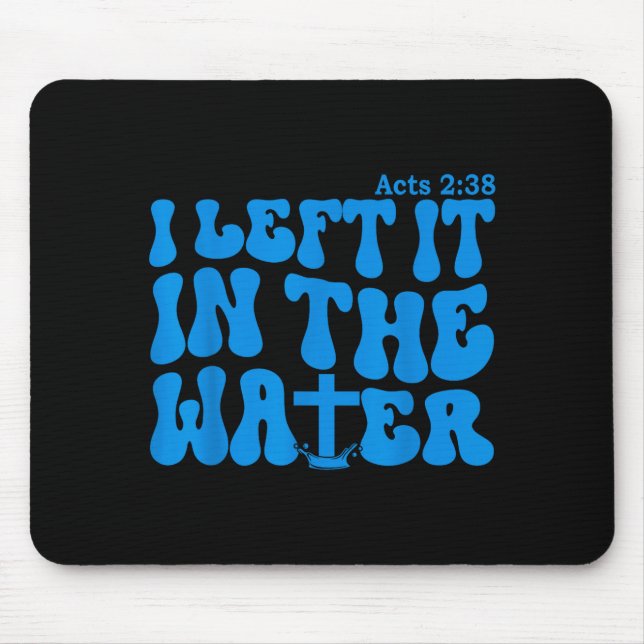 Mousepad Water Baptism Acts 2_38 Christian  (Frente)