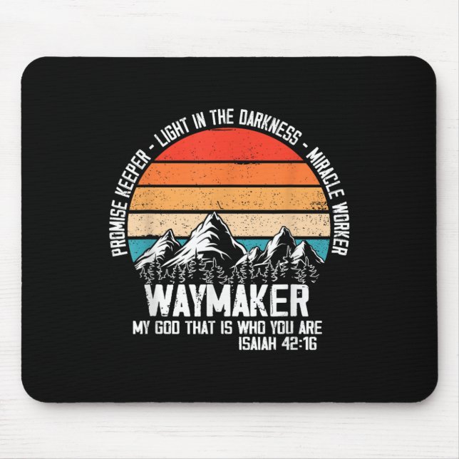 Mousepad Waymaker My God That Who You Are Isaiah Bible Vers (Frente)
