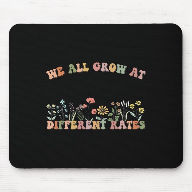 Mousepad We All Grow At Different Rates Sped Teacher Retro  (Frente)
