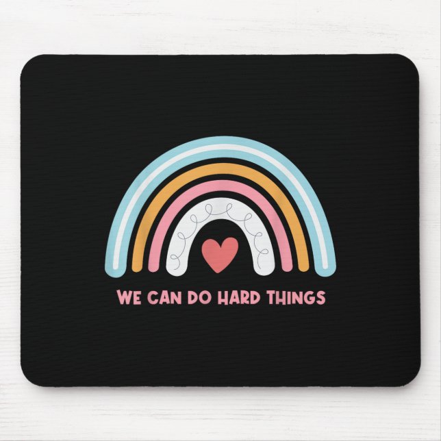 Mousepad We Can Do Hard Things Motivational Teacher Rainbow (Frente)