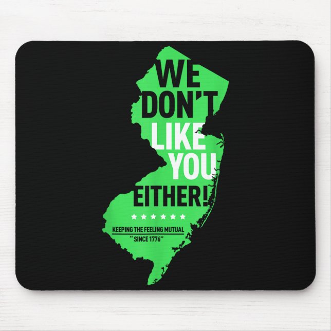 Mousepad We Don't Like You Either New Jersey New York Rival (Frente)
