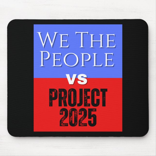 Mousepad We The Pessoas Vs Project 2025 Save Democracy Poli (Frente)