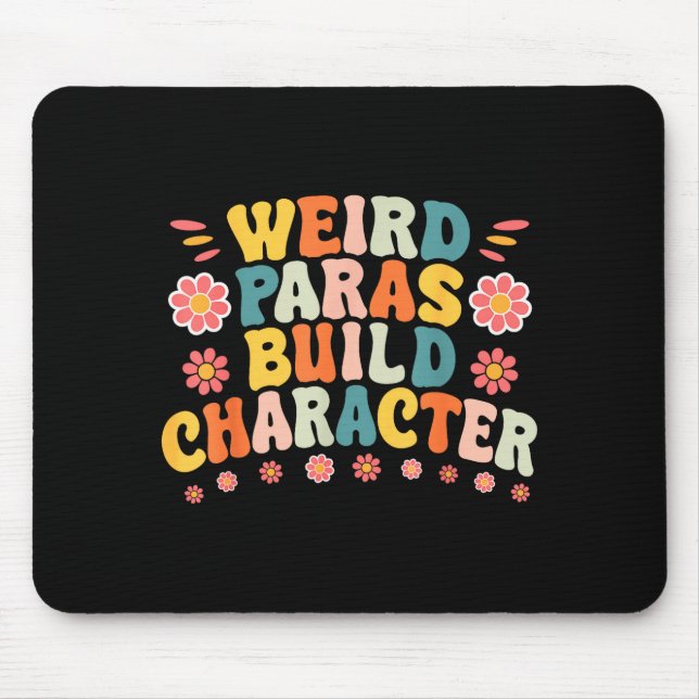 Mousepad Weird Paras Build Characters Funny Para Profession (Frente)