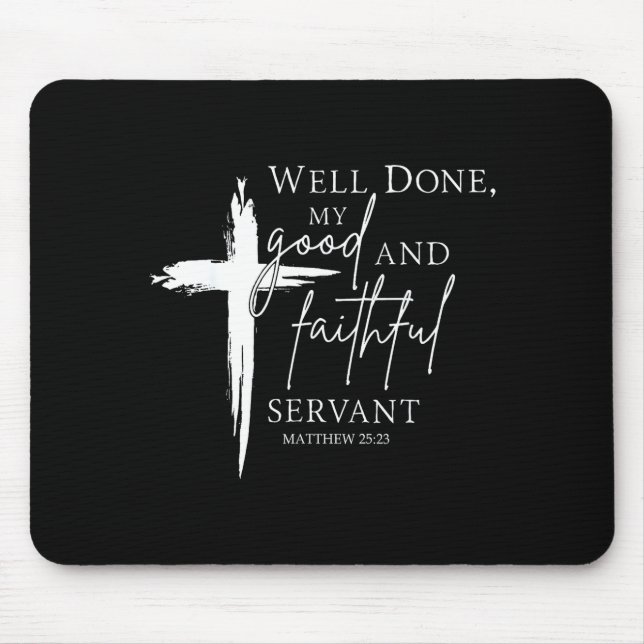 Mousepad Well Done Good And Faithful Servant Christian Bibl (Frente)