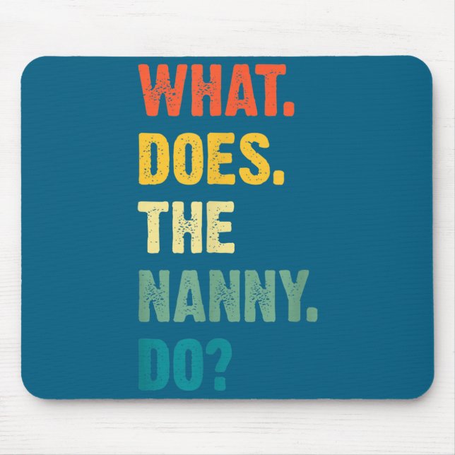 Mousepad What Does The Nanny Do Black Uni Adult  (Frente)