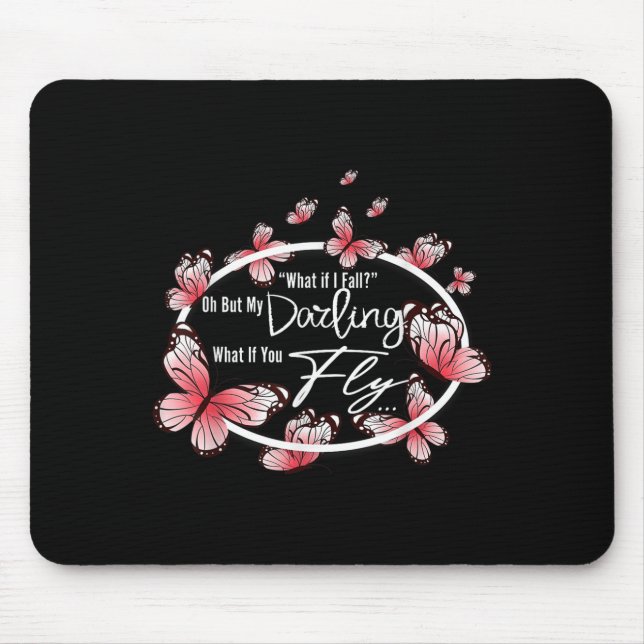 Mousepad What If I Fall Oh, But My Darling What If You Fly  (Frente)