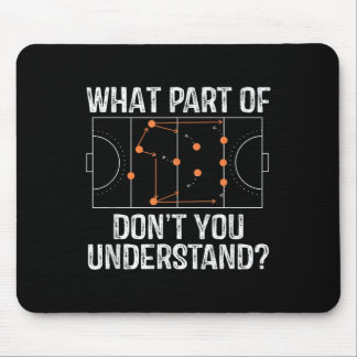 Mousepad What Part Of Dont You Understand Field Hockey Coac