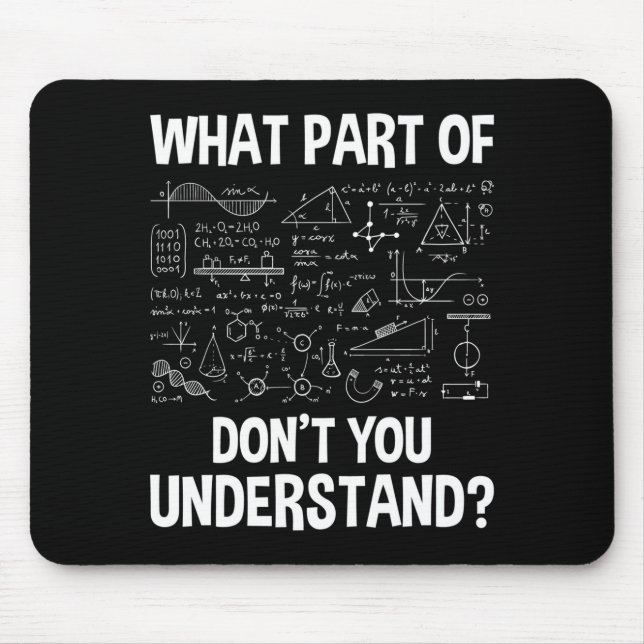 Mousepad What Part Of Don't You Understand - Science Math C (Frente)