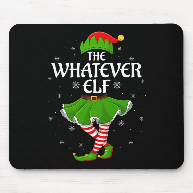 Mousepad Whatever Elf Christmas Family Girls Women Elf Squa (Frente)