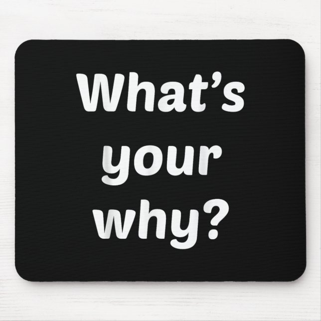 Mousepad What's Your Why Insring Motivational Entrepreneur  (Frente)