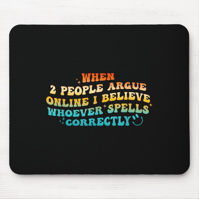Mousepad When 2 People Argue Online, I Believe Wcute Ss Cut (Frente)