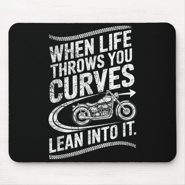 Mousepad When Life Throws You Curves Lean Into It Motorcycl (Frente)