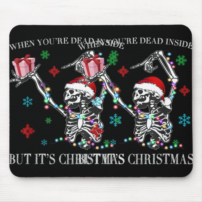 Mousepad When You Dead Inside But Its Christmas Skeleton Fu (Frente)