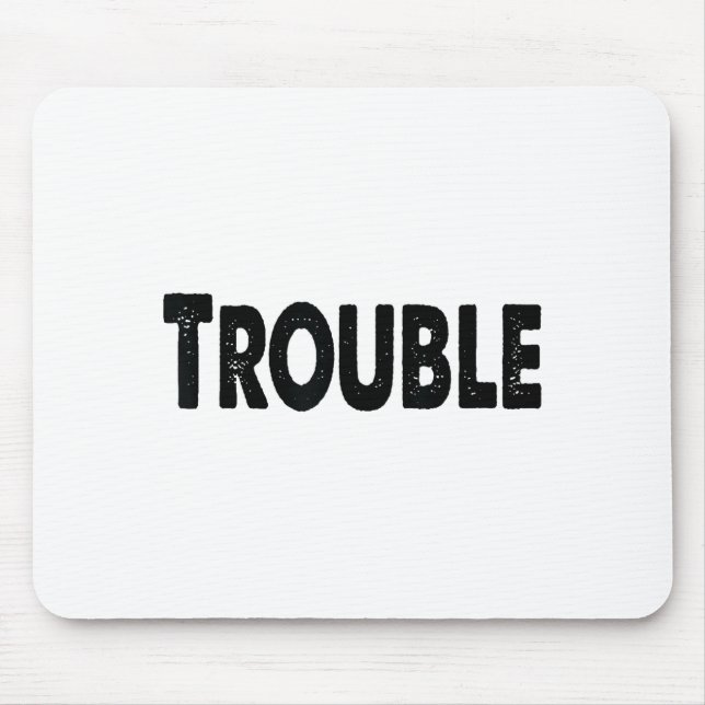 Mousepad Where I Go Trouble Follows – Funny Matching Couple (Frente)