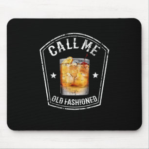 Mousepad Whiskey me chama de velha moda