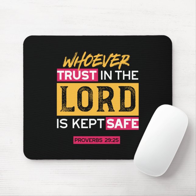 Mousepad Whoever Trusts in the Lord Is Kept Safe Quote (Com mouse)