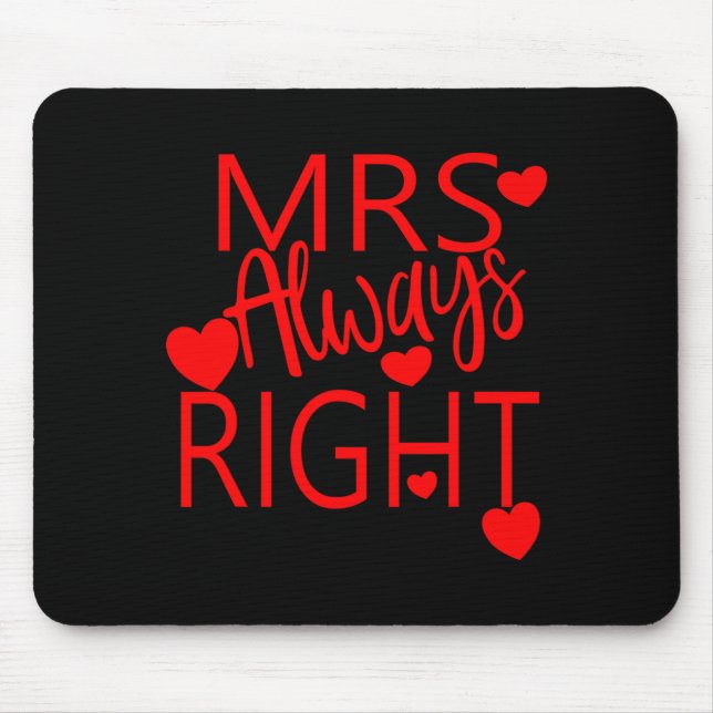 Mousepad Wife Valentines Gift From Husband Mrs Always Right (Frente)
