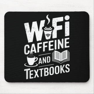 Mousepad Wifi Caffeine And Textbooks 