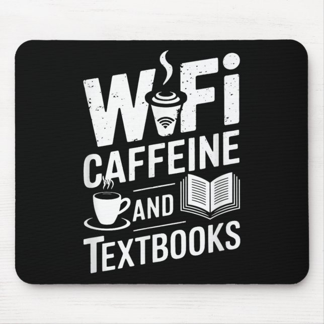 Mousepad Wifi Caffeine And Textbooks  (Frente)