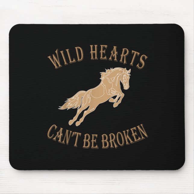 Mousepad Wild Heart Can't Be Broken Funny S  (Frente)