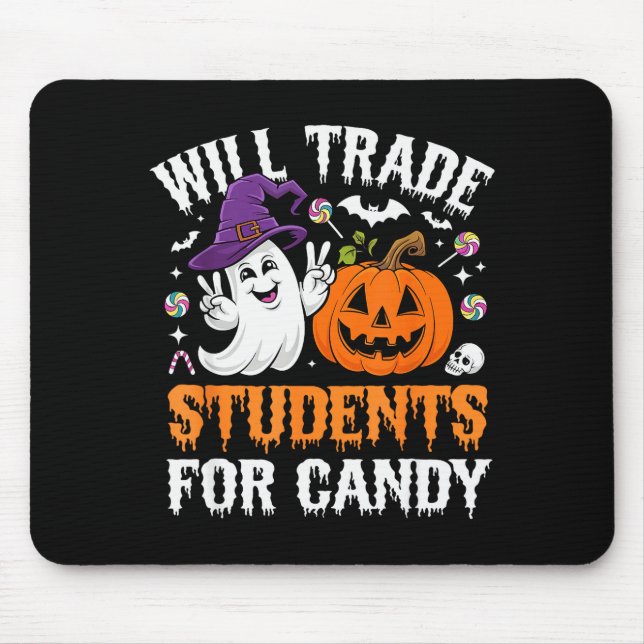 Mousepad Will Trade Students For Candy Halloween Teacher Sc (Frente)