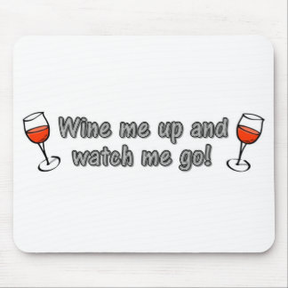 Mousepad Wine eu acima e olha-me ir!