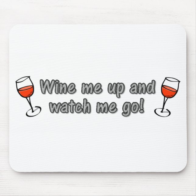 Mousepad Wine eu acima e olha-me ir! (Frente)