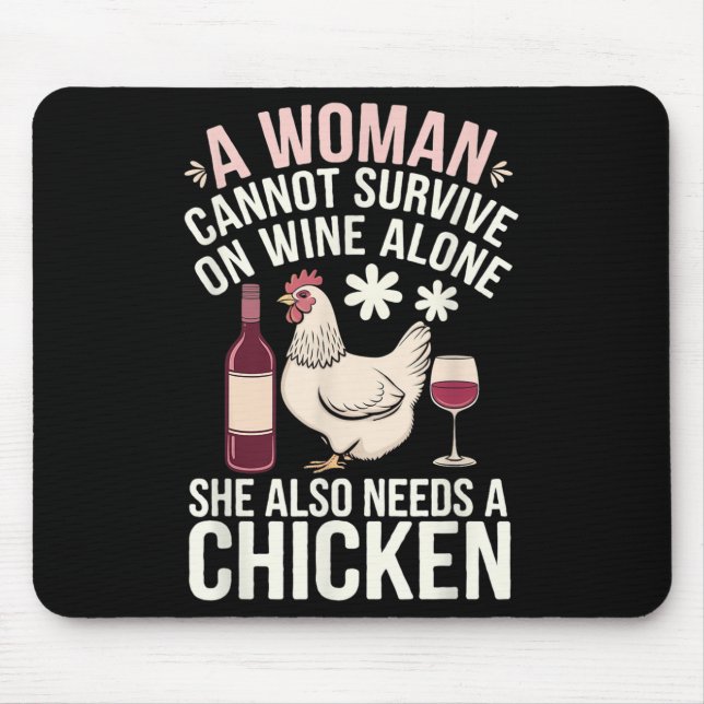 Mousepad Woman Cannot Survive Wine Alone She Needs Chicken  (Frente)